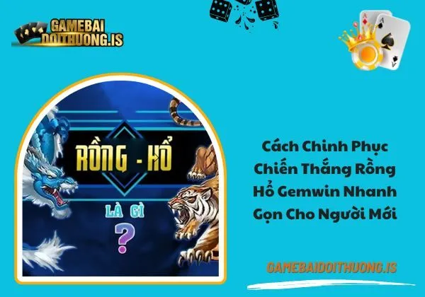 rồng hổ Gemwin